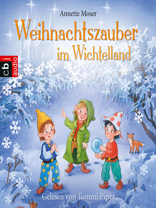 Title details for Weihnachtszauber im Wichtelland by Annette Moser - Available